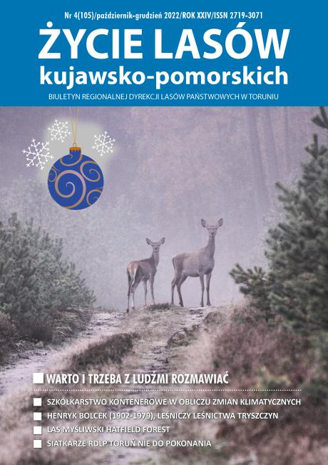 Biuletyn RDLP w Toruniu "Życie Lasów Kujawsko-Pomorskich" nr 4/2022