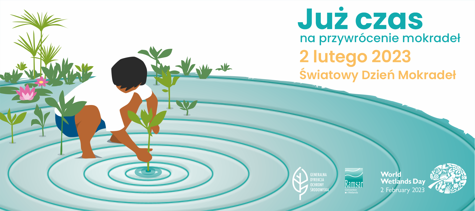 Grafika ,,Już czas na przywrócenie mokradeł'' - 2 lutego 2023 Światowy Dzień Mokradeł, źródło: https://www.gov.pl/web/gdos