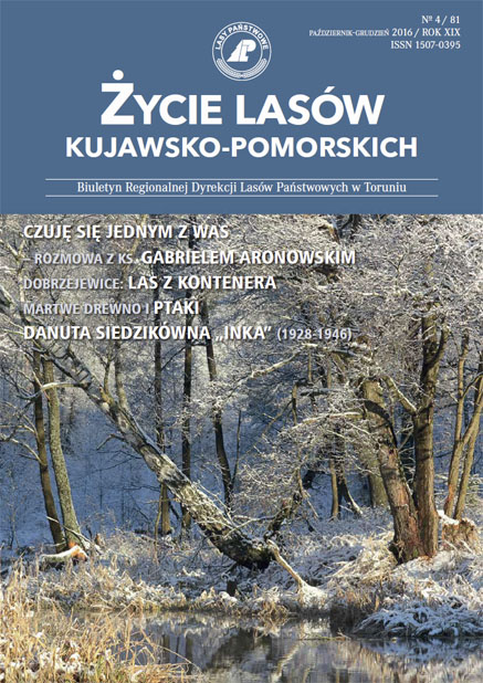 BIULETYN 81 (ŻYCIE LASÓW KUJAWSKO-POMORSKICH), NR 4, PAŹDZIERNIK-GRUDZIEŃ 2016 R.