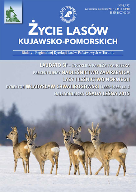 BIULETYN 77 (ŻYCIE LASÓW KUJAWSKO-POMORSKICH), NR 4, PAŹDZIERNIK-GRUDZIEŃ 2015 R.